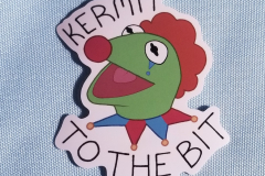 Kermit to the bit sticker